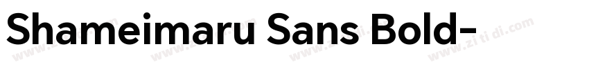 Shameimaru Sans Bold字体转换
